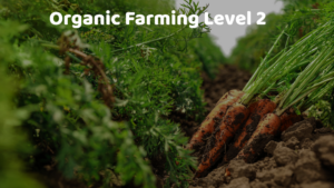Organic Farming Level 2