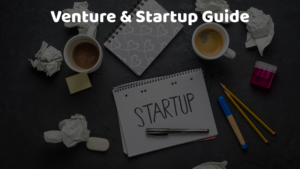 Venture & Startup Guide